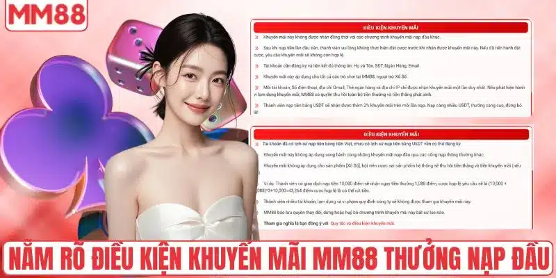 Khám Phá Khuyến Mãi MM88 Tặng Thưởng Nạp Đầu Siêu Hấp Dẫn 4 Nắm rõ điều kiện khuyến mãi MM88 tặng thưởng nạp đầu